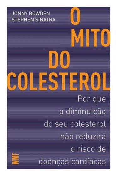 Livro - O mito do colesterol Menor preço em Livro - O mito do colesterol