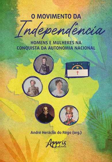 Imagem de Livro - O movimento da independência