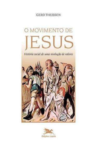 Livro - O movimento de Jesus- História social de uma revolução de valores Menor preço em Livro - O movimento de Jesus- História social de uma revolução de valores