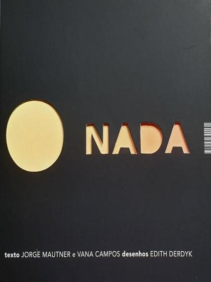 Imagem de Livro: O NADA - Autor: MAUTNER, JORGE - CACHECOL EDITORA