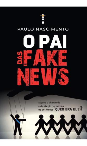 Imagem de Livro O Pai das Fake News Paulo Nascimento