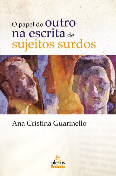 Imagem de Livro - O papel do outro na escrita de sujeitos surdos