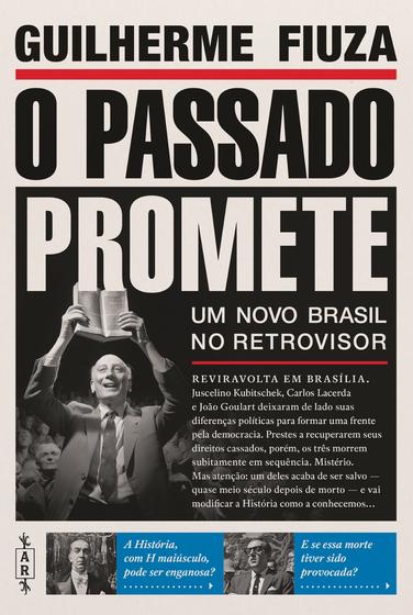 Imagem de Livro - O passado promete - Um novo Brasil no retrovisor