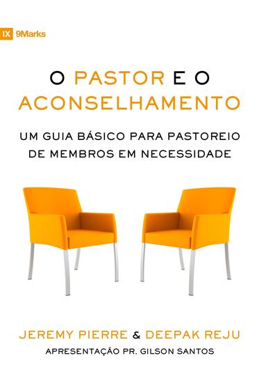 Livro - O pastor e o aconselhamento Menor preço em Livro - O pastor e o aconselhamento