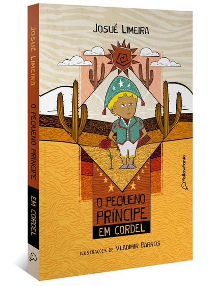 Imagem de Livro - O Pequeno Príncipe em cordel (Adaptação da obra de Antoine de Saint-Exupéry) - Nova Edição