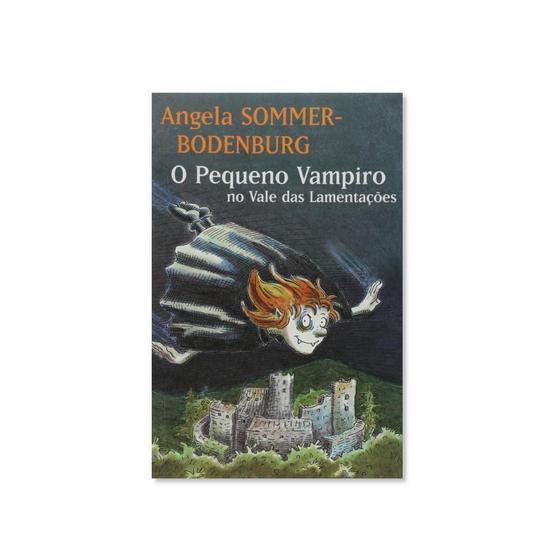 Livro - O Pequeno Vampiro - O Pequeno Vampiro no Vale das Lamentações - Menor preço em Livro - O Pequeno Vampiro - O Pequeno Vampiro no Vale das Lamentações -