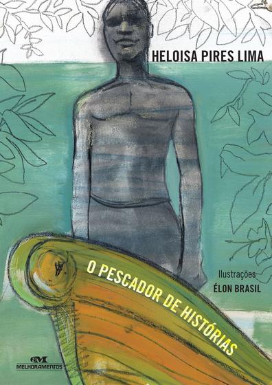 Imagem de Livro - O Pescador de Histórias