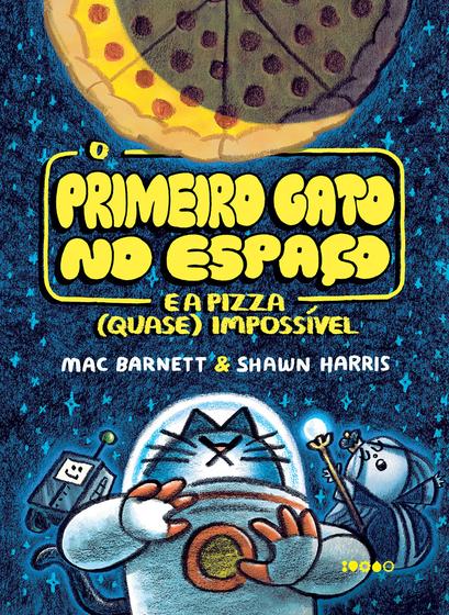 Imagem de Livro - O primeiro gato no espaço e a pizza (quase) impossível