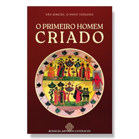 Imagem de Livro O primeiro homem criado - São Simeão , o Novo Teólogo