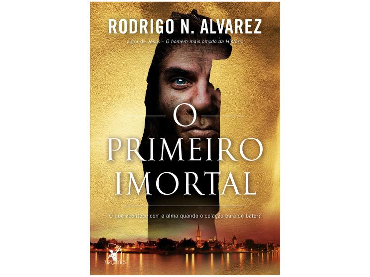 Imagem de Livro O Primeiro Imortal Rodrigo N. Alvarez