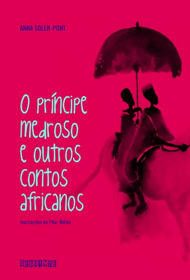 Imagem de Livro - O príncipe medroso e outros contos africanos