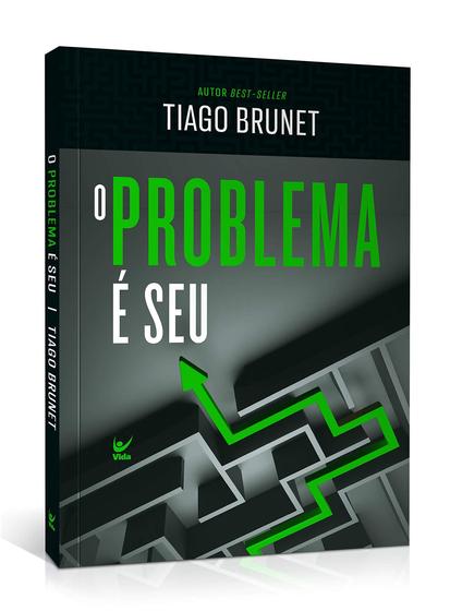 Imagem de Livro O Problema é Seu - Tiago Brunet