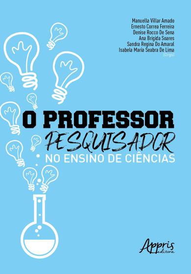 Imagem de Livro - O professor-pesquisador no ensino de ciências