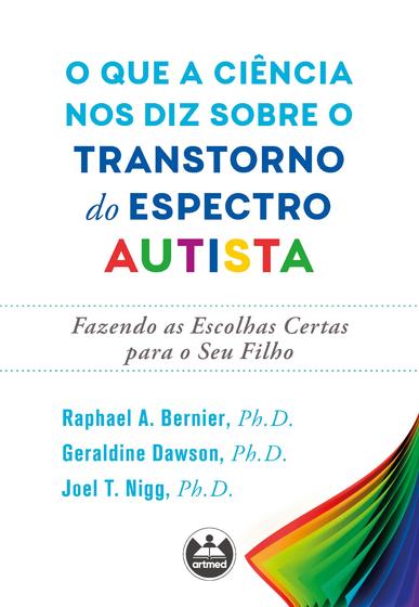 Imagem de Livro - O que a ciência nos diz sobre o transtorno do espectro autista