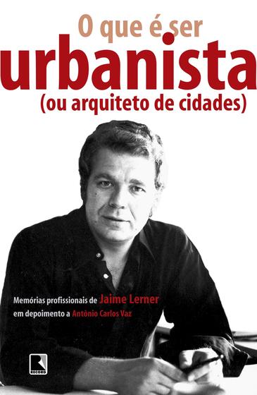 Imagem de Livro - O que é ser urbanista (ou arquiteto de cidades)