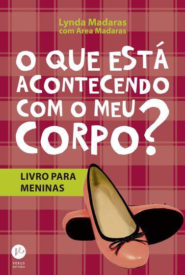 Imagem de Livro - O que esta acontecendo com meu corpo? - Livro para meninas