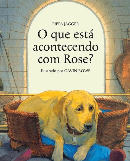 Imagem de Livro - O que está acontecendo com Rose?