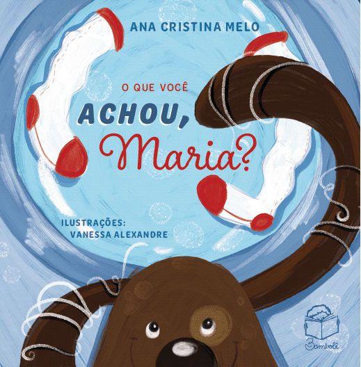 Imagem de Livro - O que você achou, Maria?