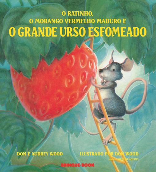 Imagem de Livro - O ratinho, o morango vermelho maduro e o grande urso esfomeado