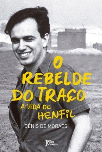 Imagem de Livro - O rebelde do traço: A vida de Henfil