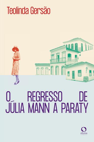 Imagem de Livro - O regresso de Júlia Mann a Paraty