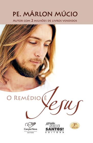 Imagem de Livro O Remédio é Jesus