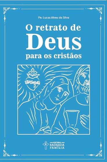 Imagem de Livro - O Retrato de Deus para os cristãos