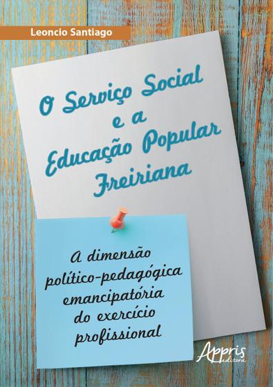 Imagem de Livro - O serviço social e a educação popular freiriana