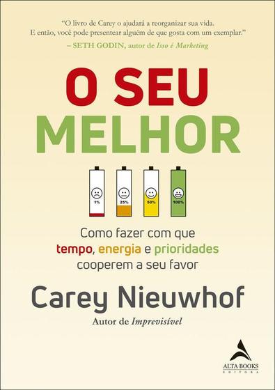 Livro O Seu Melhor Como Fazer com que Tempo Energia e Prioridades Cooperem a seu Favor Menor preço em Livro O Seu Melhor Como Fazer com que Tempo Energia e Prioridades Cooperem a seu Favor