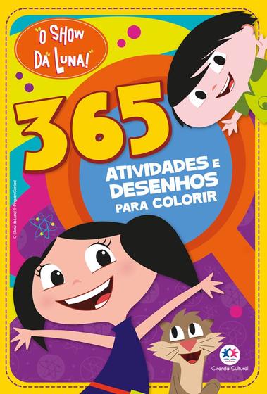 Imagem de Livro - O Show da Luna - 365 atividades e desenhos para colorir