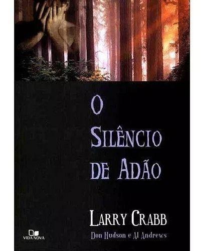Livro O Silêncio De Adão Larry Crabb - Outros Livros - Magazine Luiza