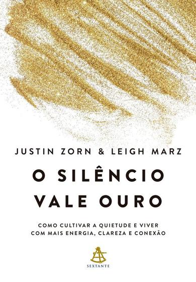 Imagem de Livro O Silêncio Vale Ouro Justin Zorn