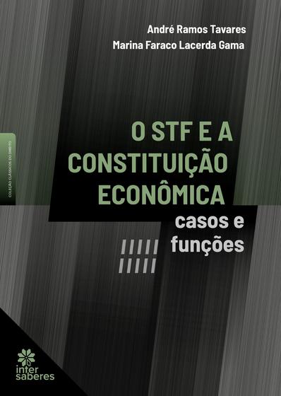 Imagem de Livro - O STF e a Constituição Econômica: