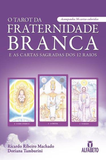 Imagem de Livro - O tarot da fraternidade branca e as cartas sagradas dos 12 raios