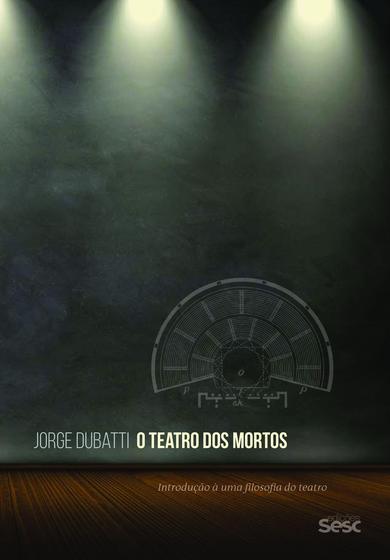 Livro - O teatro dos mortos Menor preço em Livro - O teatro dos mortos