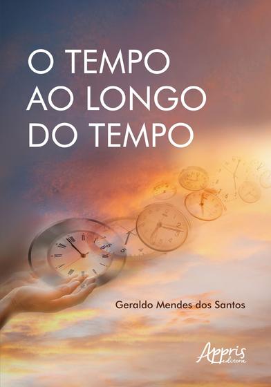 Imagem de Livro - O tempo ao longo do tempo