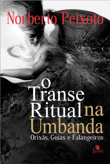 Imagem de Livro - O transe ritual na Umbanda