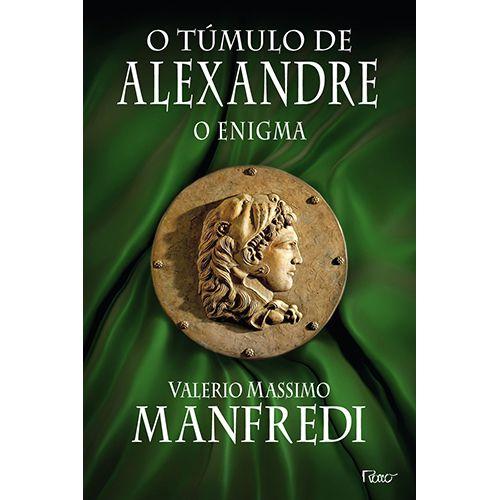 Livro - O túmulo de Alexandre - O enigma Menor preço em Livro - O túmulo de Alexandre - O enigma