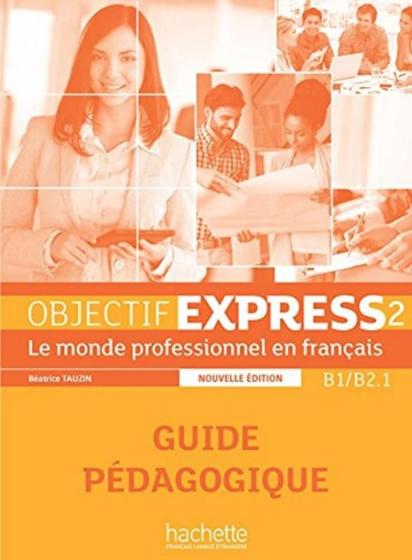 Imagem de Livro - Objectif express 2 - Guide pedagogique - Nouvelle edition