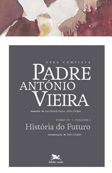 Imagem de Livro - Obra completa Padre António Vieira - Tomo III - Volume I