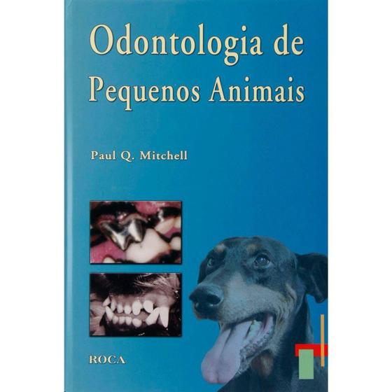 Imagem de Livro - Odontologia de Pequenos Animais - Mitchell - Roca