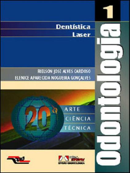 Imagem de Livro - Odontologia - Dentistica/Laser Vol.1