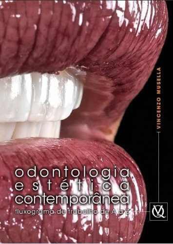 Livro Odontologia Estética Contemporânea - Quintessence Menor preço em Livro Odontologia Estética Contemporânea - Quintessence