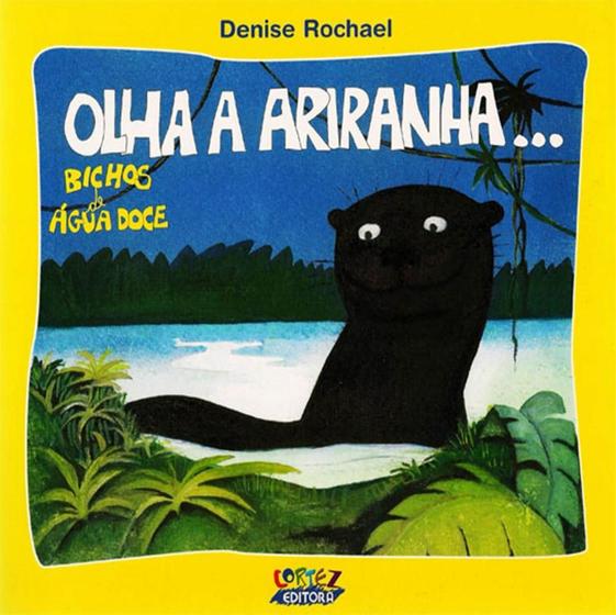 Imagem de Livro - Olha a ariranha...