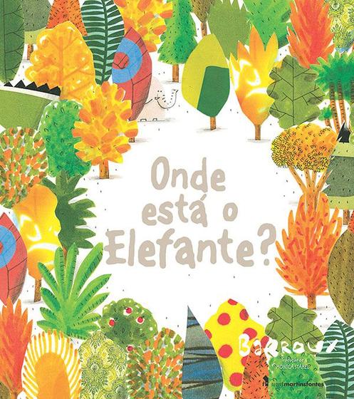 Livro - Onde está o elefante? Menor preço em Livro - Onde está o elefante?