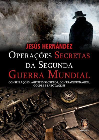 Livro - Operações secretas da Segunda Guerra Mundial Menor preço em Livro - Operações secretas da Segunda Guerra Mundial