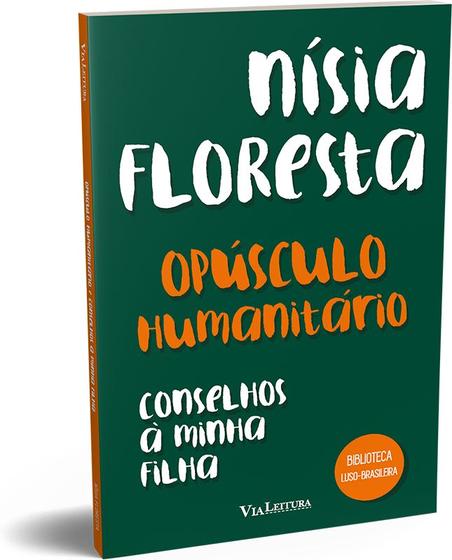 Imagem de Livro - Opúsculo humanitário e Conselhos à minha filha - Nísia Floresta