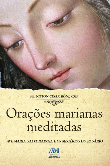 Imagem de Livro - Orações Marianas Meditadas