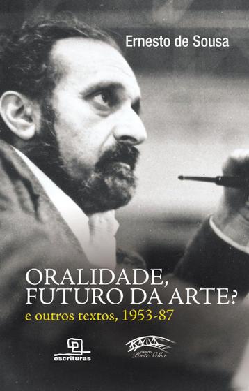 Imagem de Livro - Oralidade, futuro da arte? e outros textos, 1953-87