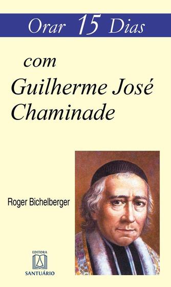 Imagem de Livro - Orar 15 dias com Guilherme José Chaminade